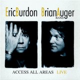 Burdon , Eric & Brian Auger Band - Acces all areas - live