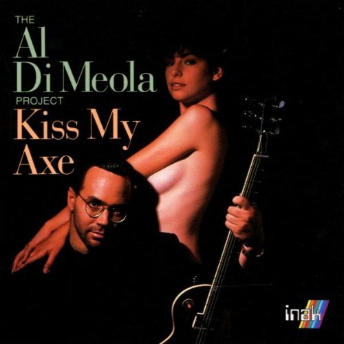 Al Di Meola - Kiss My Axe
