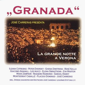 Caballé / Carreras / Domingo - Granada - La Grande Notte a Verona