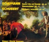 Schumann , Robert / Schubert , Franz - Kinderszenen / Album für die Jugend / Moments Musicaux