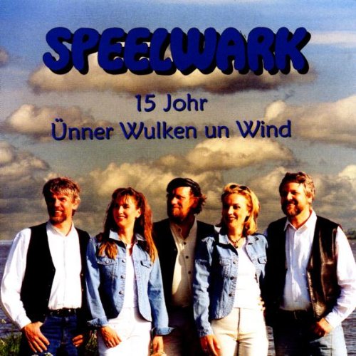 Speelwark - 15 Johr - Unner Wulken un Wind