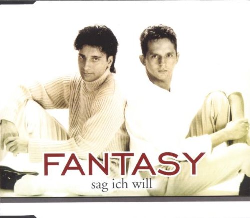 Fantasy - Sag Ich Will