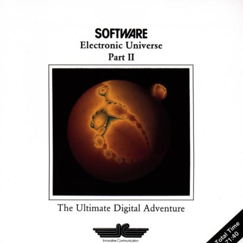 Software - Electronic Universe Part 2 (The Ultimate Digital Adventure)