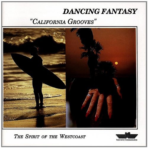 Dancing Fantasy - California Grooves