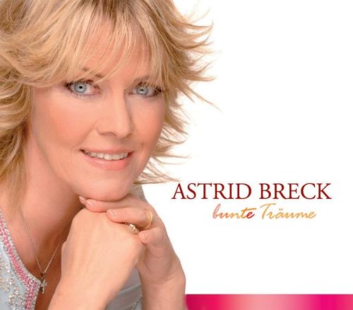 Breck , Astrid - Bunte Träume (Maxi)