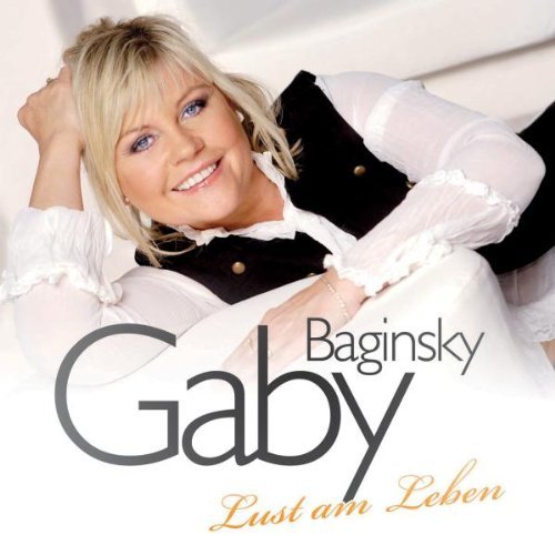 Gaby Baginsky - Lust am Leben