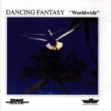 Dancing Fantasy - Worldwide