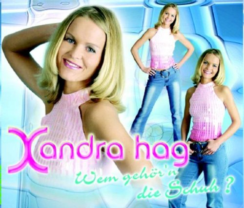 Hag , Xandra - Wem gehör'n die Schuh?