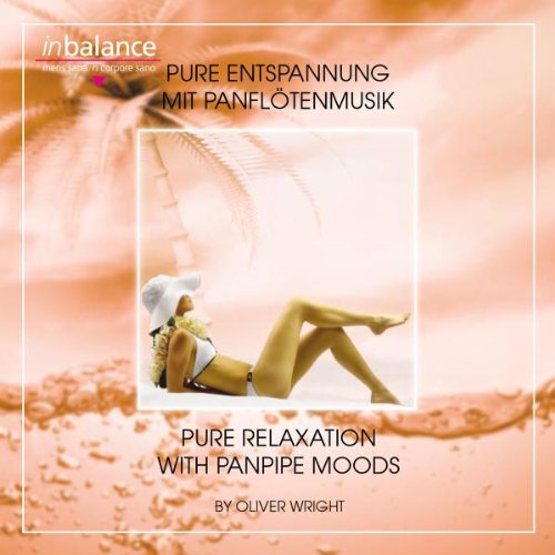 Oliver Wright - Pure Entspannung mit Panflötenmusik