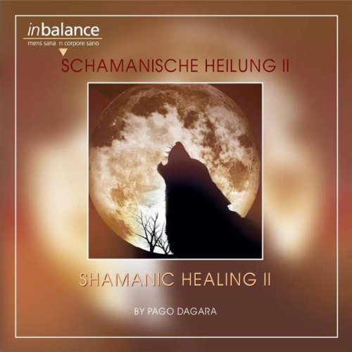 Pago Dagara - Schamanische Heilung II