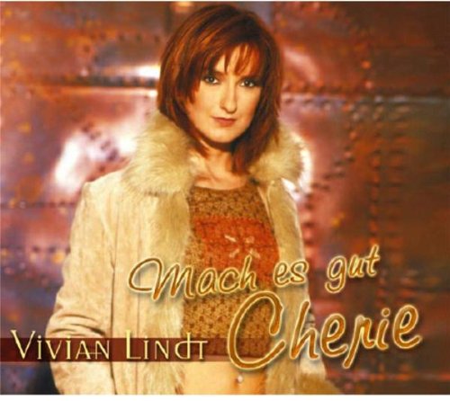 Lindt , Vivian - Mach es gut Cherie (Maxi)