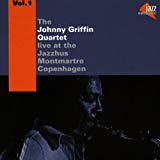 Griffin , Johnny - Live at the Jazzhus Montmartre Copenhagen