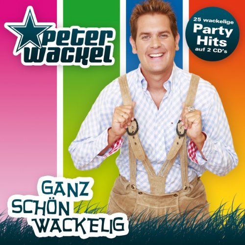 Peter Wackel - Ganz Schön Wackelig