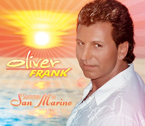 Oliver Frank - Sommer in San Marino