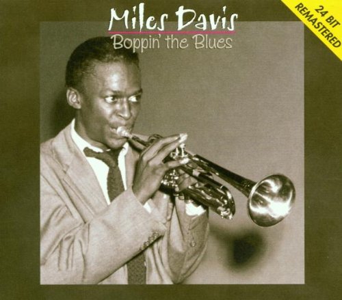 Davis , Miles - Boppin' The Blues (Remastered)