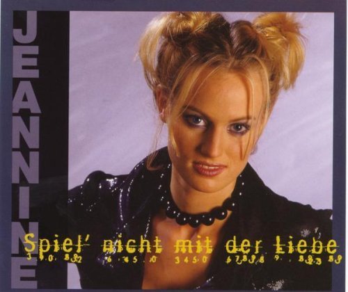 Jeannine - Spiel nicht mit der Liebe (Maxi)