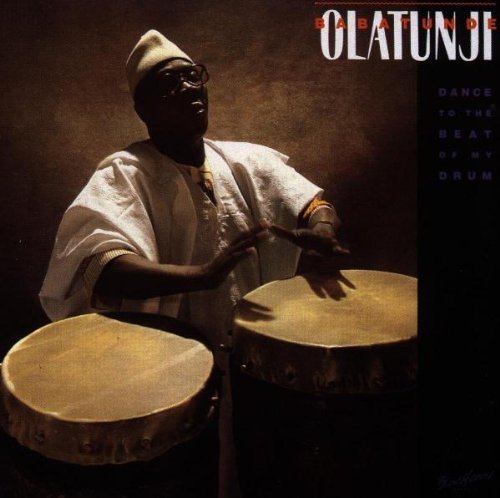 Olatunji , Babatunde - Dance To The Beat Of My Drum