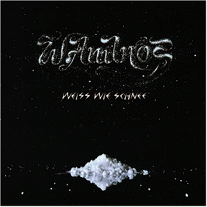 Wolfgang Ambros - Weiss Wie Schnee