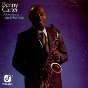 Carter , Benny - A Gentleman And His Music