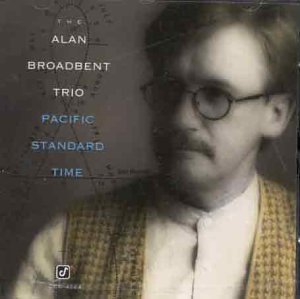 Broadbent , Alan - Pacific Standard Time (UK-Import)