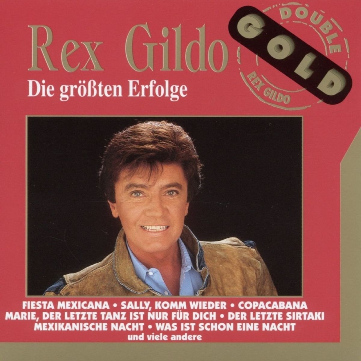 Gildo , Rex - Die größten Erfolge (Double Gold)