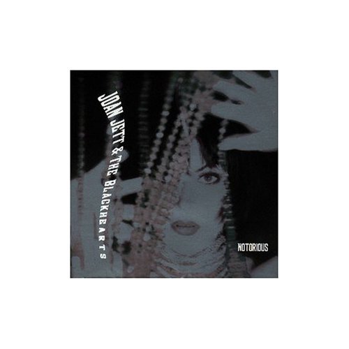 Jett , Joan & The Blackhearts - Notorious