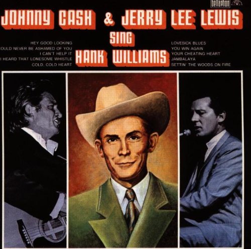 Cash , Johnny & Lewis , Jerry Lee - Johnny Cash & Jerry Lee Lewis Sing Hank Williams