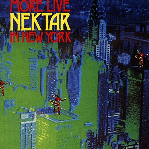 Nektar - More Live Nektar in New York