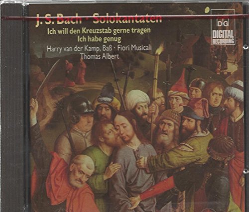 Bach , Johann Sebastian - Solokantaten BWV 56: Ich will den Kreuzstab gerne tragen & 82: Ich habe genug (Kamp, Albert)