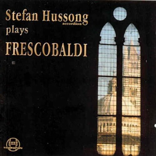 Stefan Hussong - Frescobaldi auf dem Akkordeon