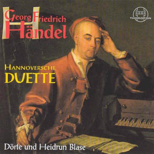 Händel , Georg Friedrich - Hannoversche Duette (Blase , Dörte und Heidrun)