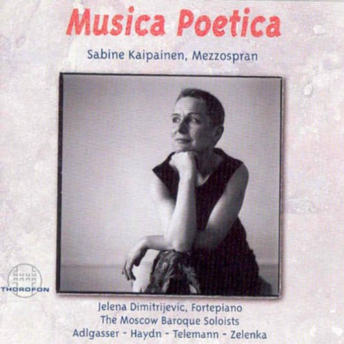 Kaipainen , Sabine - Musica Poetica - Adlgasser, Haydn, Telemann, Zelenka (Dimitrijevic)
