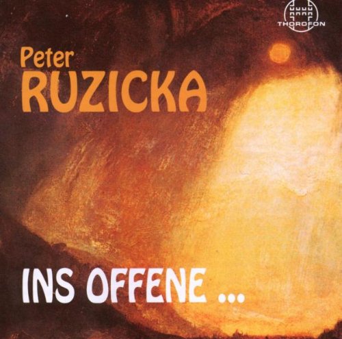 Ruzicka , Peter - Ins Offene ...
