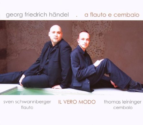 Händel , Georg Friedrich - A Flauto E Cembalo (Schwannberger, Leininger, Il Vero Modo)