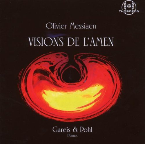 Messiaen , Olivier - Visions De L'Amen (Gareis & Pohl)