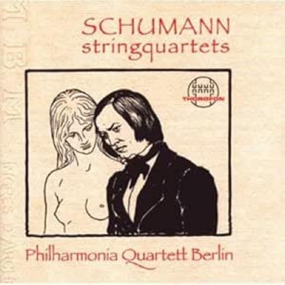 Schumann , Robert - String Quartets, Op. 41, Nos. 1, 2, 3 (Philharmonia Quartett Berlin)