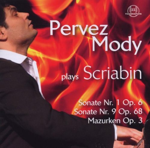 Mody , Pervez - Plays Scriabin: Sonate Nr. 1, Op. 6 / Sonate Nr. 9, Op. 68 / Mazurken, Op. 3