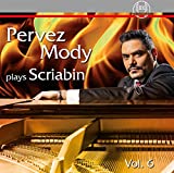 Mody , Pervez   - Plays Scriabin 3