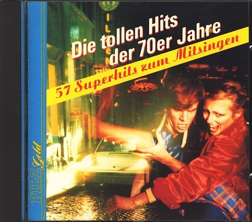 Sampler - Die tollen Hits der 70er Jahre: 57 Superhits zum Mitsingen