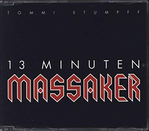 Stumpff , Tommi - 13 Minuten Massaker (Maxi)