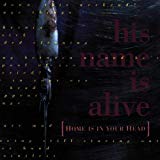 His Name Is Alive - Stars on