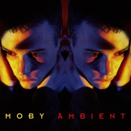 Moby - Ambient