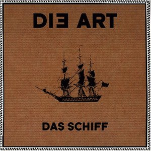 die Art - Das Schiff