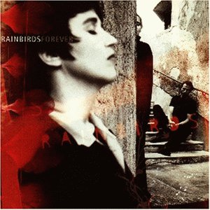 Rainbirds - Forever