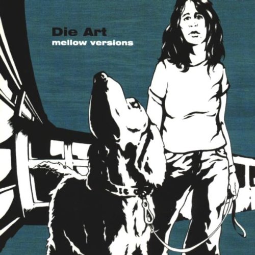 die Art - Mellow Versions