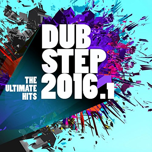 Sampler - Dubstep 2016.1 - The Ultimate Hits