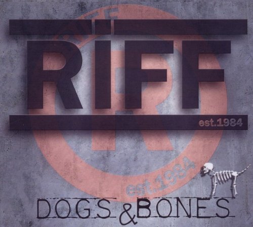 Riff - Dogs & Bones