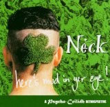 Neck - Here's Mud In Yer Eye! - A Psycho-Ceilidh Retrospective