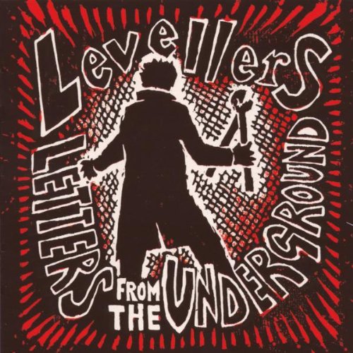 the Levellers - Letters from the Underground