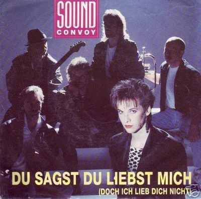 Sound Convoy - Du sagst Du liebst mich (Maxi)